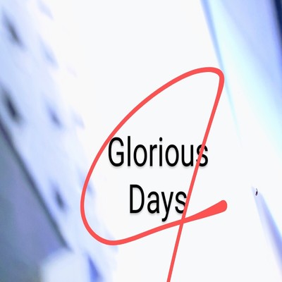 Glorious Days/成瀬ルナ