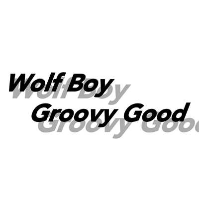 シングル/Tropical HOUSE - Groovy Good -/Wolf Boy