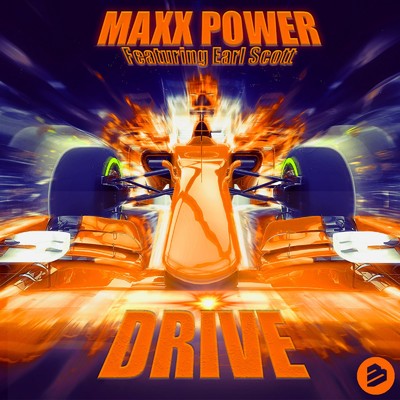 DRIVE (feat. Earl Scott)/Maxx Power