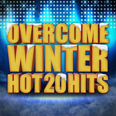 OVERCOME WINTER -HOT 20 HITS-/SME Project & #musicbank