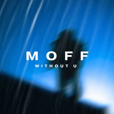 シングル/Without U/MOFF