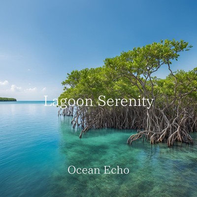 シングル/Lagoon Serenity/Ocean Echo