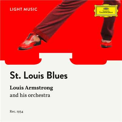 シングル/St. Louis Blues/ルイ・アームストロング&ヒズ・オーケストラ