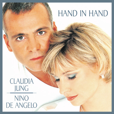 Hand in Hand/Claudia Jung／Nino de Angelo