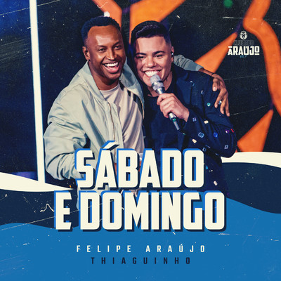 シングル/Sabado E Domingo/Felipe Araujo／Thiaguinho
