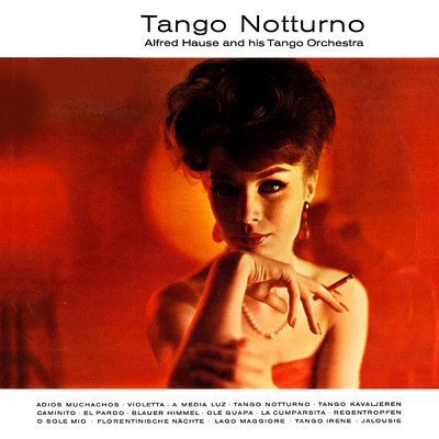 Tango Notturno/アルフレッド・ハウゼ