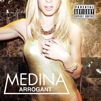 Arrogant (Explicit)/Medina