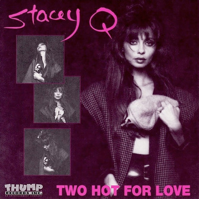 シングル/Two Hot For Love (On Top)/ステーシー・Q