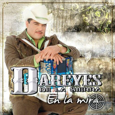 アルバム/En La Mira/Los Dareyes De La Sierra