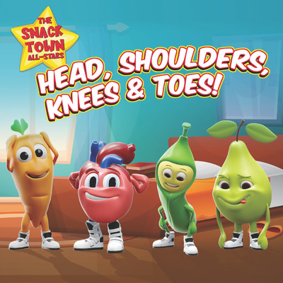 Head, Shoulders, Knees & Toes/The Snack Town All-Stars