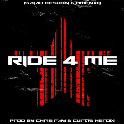 シングル/Ride 4 Me (Explicit)/OmenXIII／Isaiah DeShon