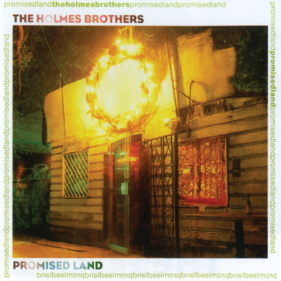 アルバム/Promised Land/The Holmes Brothers