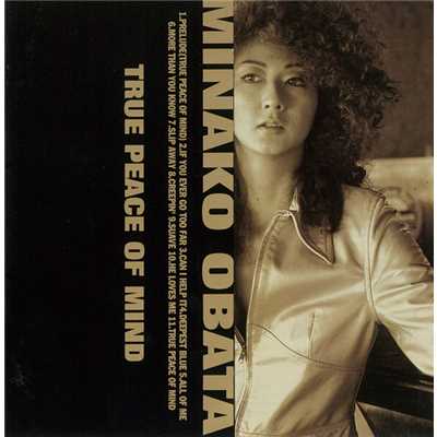 アルバム/TRUE  PEACE  OF  MIND/MINAKO  OBATA