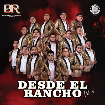 Desde El Rancho, Vol.3/La Bandona De La Rosca