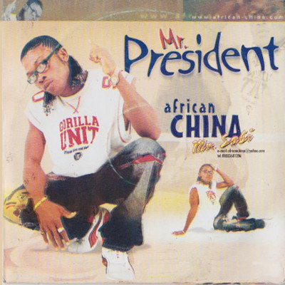Mr. President/African China