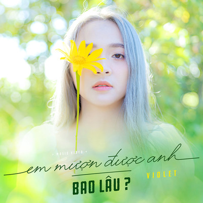 アルバム/Em Muon Duoc Anh Bao Lau/Violet