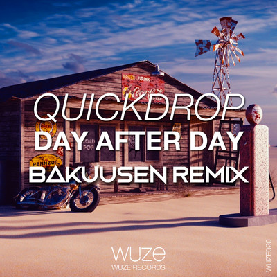 アルバム/Day After Day (BAKUUSEN Remix)/Quickdrop