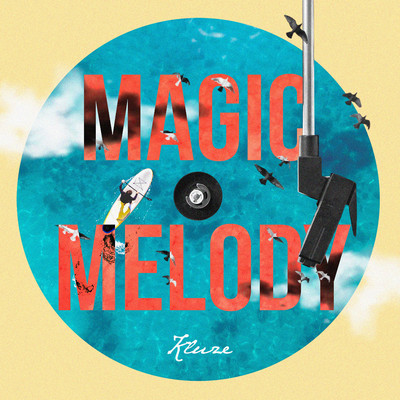 Magic Melody/Kluze