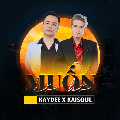 Muon Co Bo/Kaisoul & KayDee