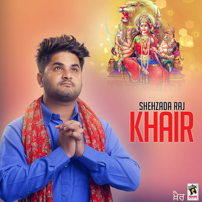 Khair/Shehzada Raj