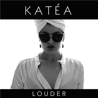 Louder/Katea