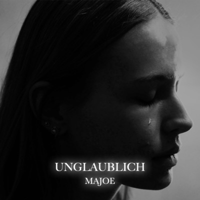 UNGLAUBLICH/Majoe