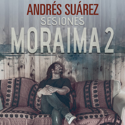 アルバム/Sesiones Moraima 2/Andres Suarez