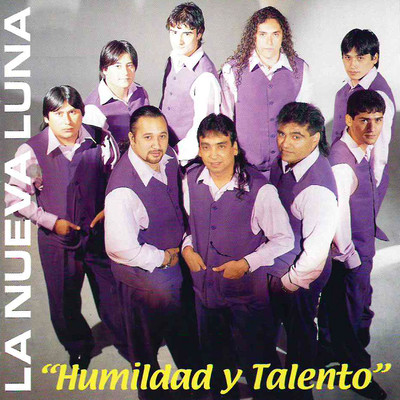 Humildad y Talento/La Nueva Luna