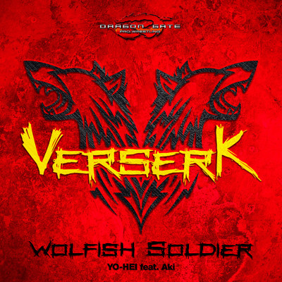 WOLFISH SOLDIER (feat. Aki)/YO-HEI