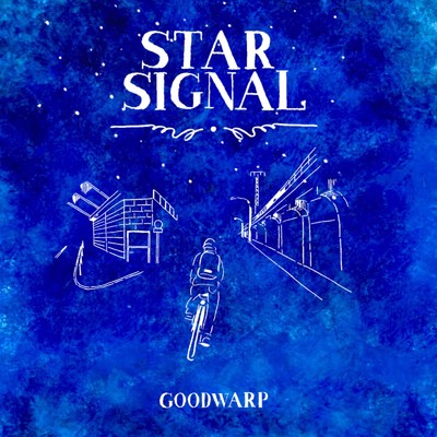 シングル/STAR SIGNAL/GOODWARP