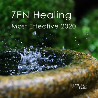 アルバム/ZEN Healing -Most Effective 2020-/Healing Radio