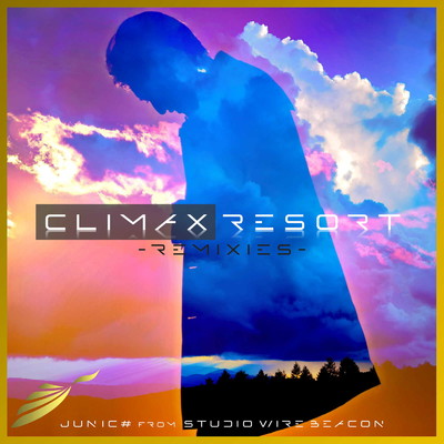 Climax Resort -REMIXIES-/JUN IC#