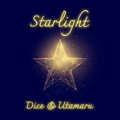 Starlight/Dice & 歌丸