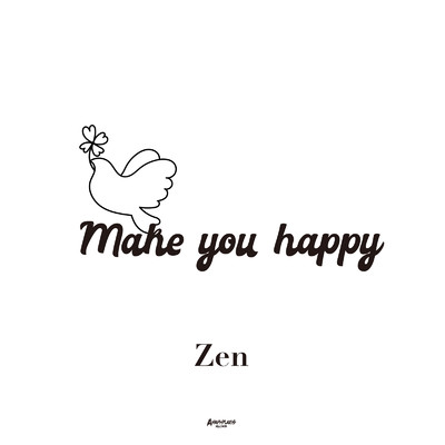 シングル/Make you happy/Zen