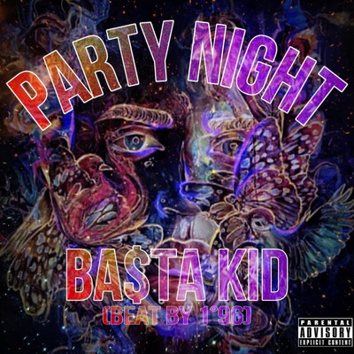 PAPTY NIGHT/BA$TA KID