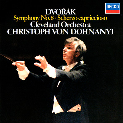 アルバム/Dvorak: Symphony No. 8; Scherzo capriccioso/クリストフ・フォン・ドホナーニ／クリーヴランド管弦楽団