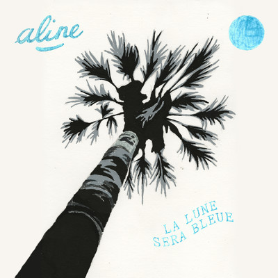 シングル/La lune sera bleue/Aline
