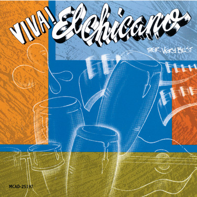 Viva El Chicano！ (Their Very Best)/エル・チカノ