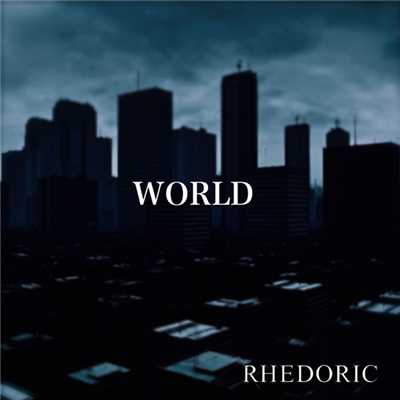 シングル/WORLD/RHEDORIC