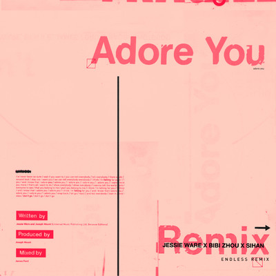 シングル/Adore You (Endless Remix)/ジェシー・ウェア／Bibi Zhou／Sihan