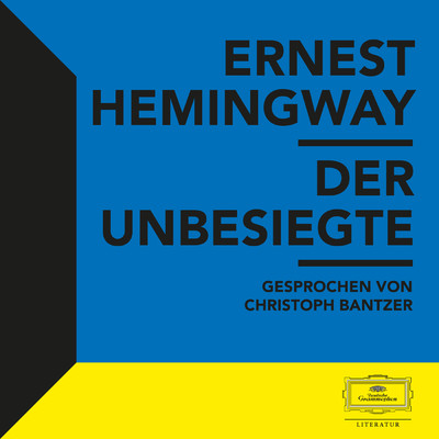Der Unbesiegte - Teil 03/Ernest Hemingway／Christoph Bantzer