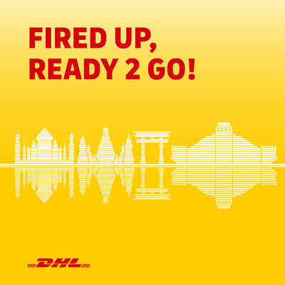 Fired Up, Ready 2 Go/DHL Global Forwarding Asia Pacific