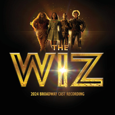 THE WIZ (2024 Broadway Cast Recording)/デボラ・コックス／Avery Wilson／THE WIZ Cast