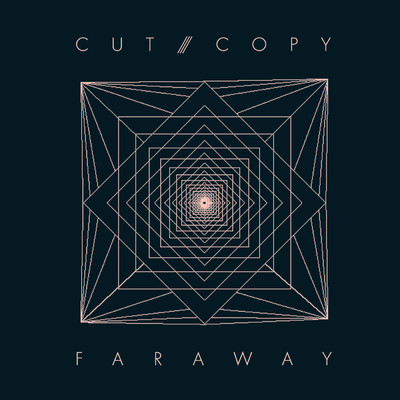 Far Away/カット・コピー