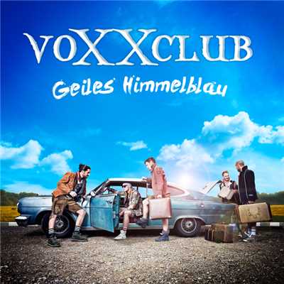 アルバム/Geiles Himmelblau (Explicit)/Voxxclub