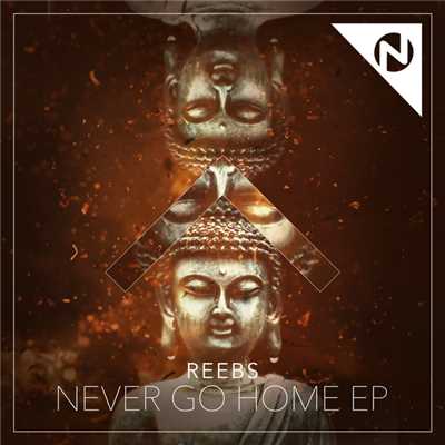 シングル/Never Go Home (featuring Nomi／Extended Mix)/Reebs
