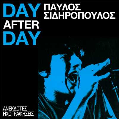 Day After Day/Pavlos Sidiropoulos
