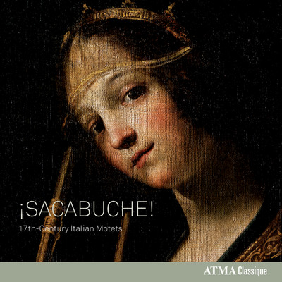 17th Century Italian Motets/！Sacabuche！／Linda Pearse