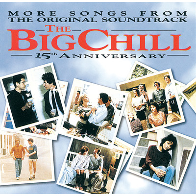 アルバム/More Songs From The Original Soundtrack Of The Big Chill 15th Anniversary/サウンドトラック