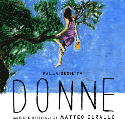 アルバム/Donne (Music From The Original TV Series)/Matteo Curallo